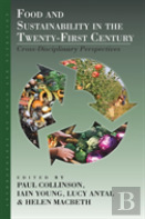 Food And Sustainability In The Twenty-First Century