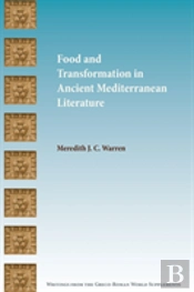 Food And Transformation In Ancient Mediterranean Literature