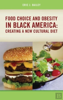 Bertrand.pt - Food Choice And Obesity In Black America