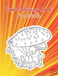 Bertrand.pt - Food Coloring Book For Girls