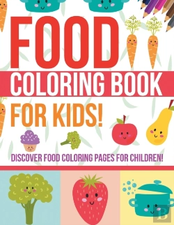 Bertrand.pt - Food Coloring Book For Kids! Discover Food Coloring Pages For Children!