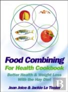 Food Combining For Health - Cookbook