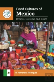 Food Cultures Of Mexico