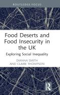 Food Deserts And Food Insecurity In The Uk