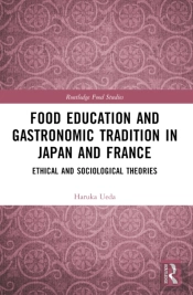 Food Education And Gastronomic Tradition In Japan And France