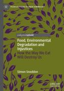 Food, Environmental Degradation And Injustices