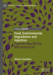 Food, Environmental Degradation And Injustices