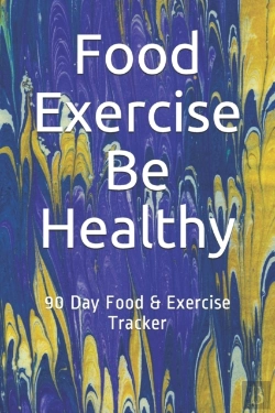 Bertrand.pt - Food Exercise Be Healthy: 90 Day Food
