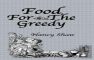 Food For The Greedy