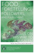 Food, Foretelling, Followers, And Fulfillment
