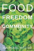 Food, Freedom, Community