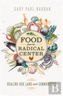 Food From The Radical Center