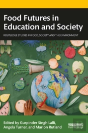 Food Futures In Education And Society