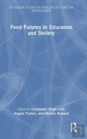 Food Futures In Education And Society