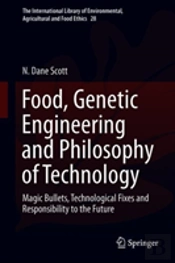 Food, Genetic Engineering And Philosophy Of Technology