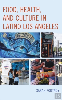 Bertrand.pt - Food, Health, And Culture In Latino Los Angeles