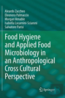 Food Hygiene And Applied Food Microbiology In An Anthropological Cross Cultural Perspective
