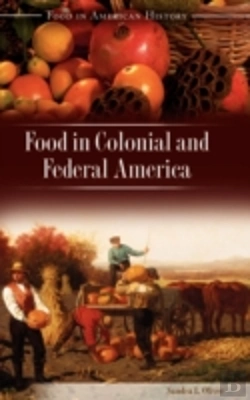 Bertrand.pt - Food In Colonial And Federal America