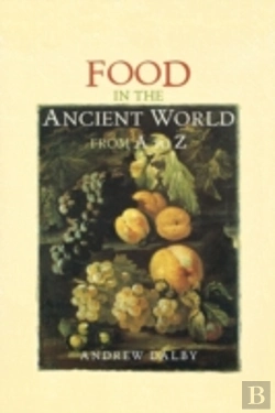 Bertrand.pt - Food In The Ancient World From A To Z