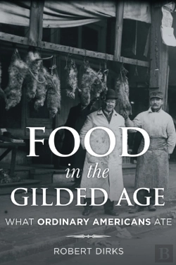 Bertrand.pt - Food In The Gilded Age