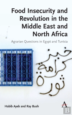 Bertrand.pt - Food Insecurity And Revolution In The Middle East And North Africa