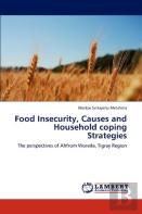 Food Insecurity, Causes And Household Coping Strategies