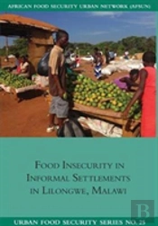 Food Insecurity In Informal Settlements In Lilongwe Malawi