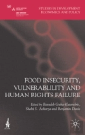 Food Insecurity, Vulnerability And Human Rights Failure