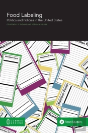 Food Labeling: Politics And Policies In