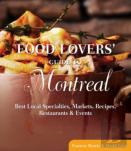 Food Lovers' Guide To Montreal