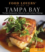 Food Lovers' Guide Toâ® Tampa Bay