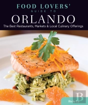 Food Lovers' Guide To(R) Orlando