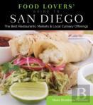 Food Lovers' Guide To(R) San Diego