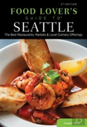Food Lovers' Guide To(R) Seattle