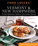 Food Lovers' Guide To(R) Vermont & New Hampshire