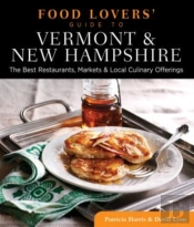 Food Lovers' Guide To(R) Vermont & New Hampshire