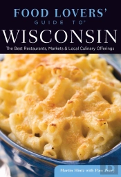 Food Lovers' Guide To(R) Wisconsin