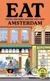 Food Lovers Travel : Eat Amsterdam