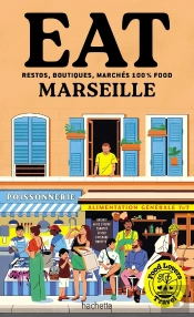 Food Lovers Travel : Eat Marseille