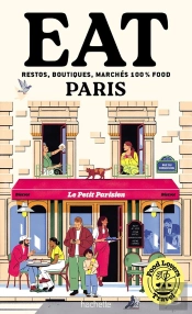 Food Lovers Travel : Eat Paris