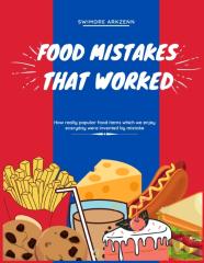 Food Mistakes That Worked