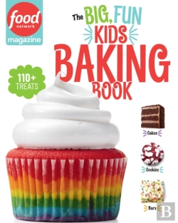 Bertrand.pt - Food Network Magazine: The Big, Fun Kids Baking Book