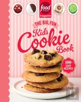 Food Network Magazine The Big, Fun Kids Cookie Book (Food Network Magazine'S Kids Cookbooks)
