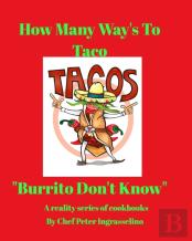 Food Of Culture ''How Many Ways To Taco''