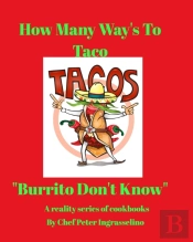 Food Of Culture 'How Many Ways To Taco'