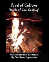 Food Of Culture World Of Coal Cooking