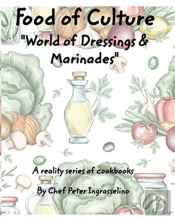 Food Of Culture World Of Dressings And Marinades