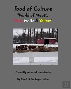 Bertrand.pt - Food Of Culture World Of Meats, Red, White And Yellow