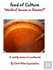 Food Of Culture  'World Of Sauces Or Gravies?'