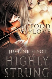 Food Of Love: Highly Strung